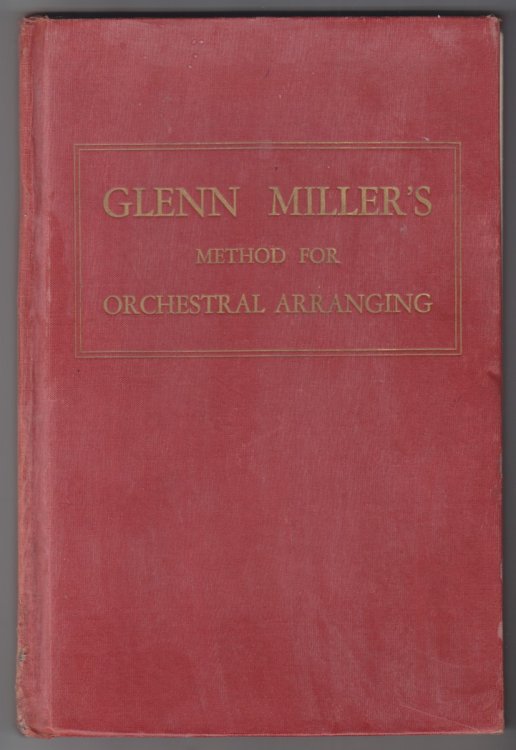 Glenn Miller's Method For Orchestral Arranging