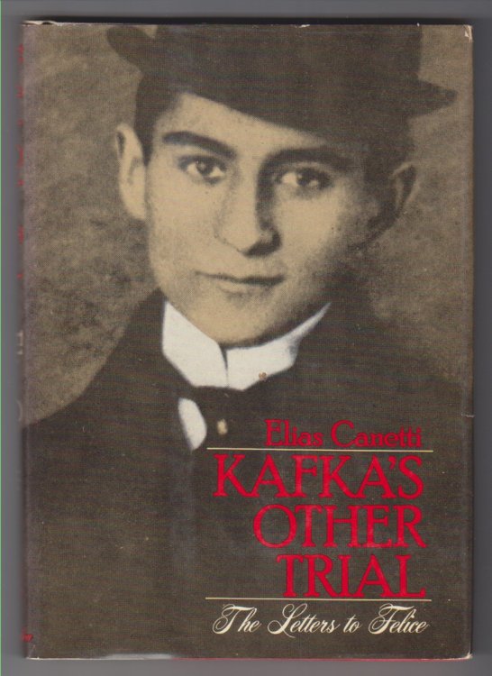 Kafka's Other Trial The Letters to Felice