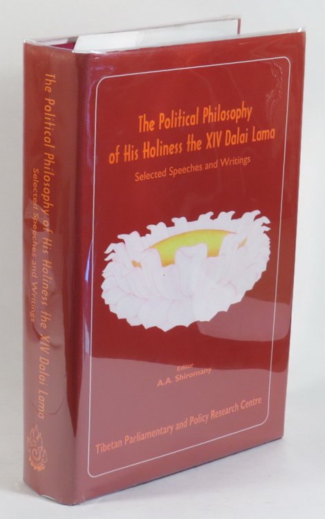 The Political Philosophy of His Holiness the XIV Dalai Lama: Selected Speeches and Writings