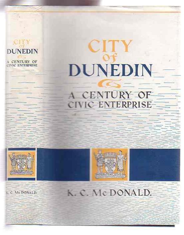 City of Dunedin: a Century of Civic Enterprise