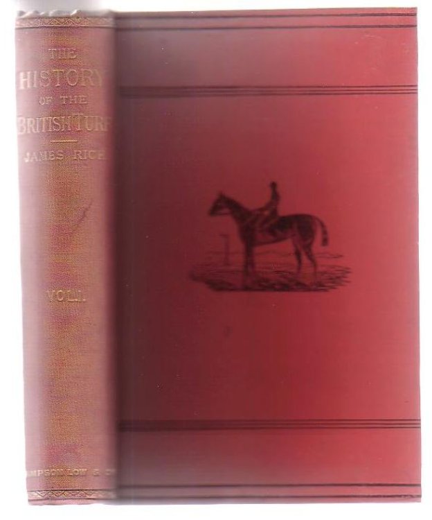 History Of The British Turf From The Earliest Times To The Present Day