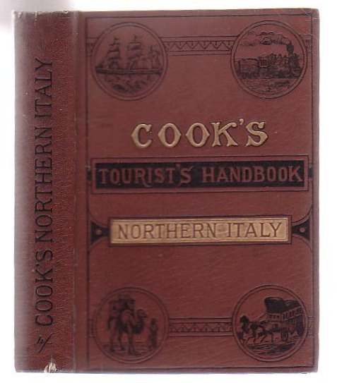 Cook's Tourist's Handbook For Northern Italy