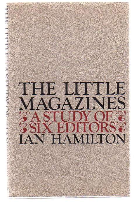 The Little Magazines A Study Of Six Editors