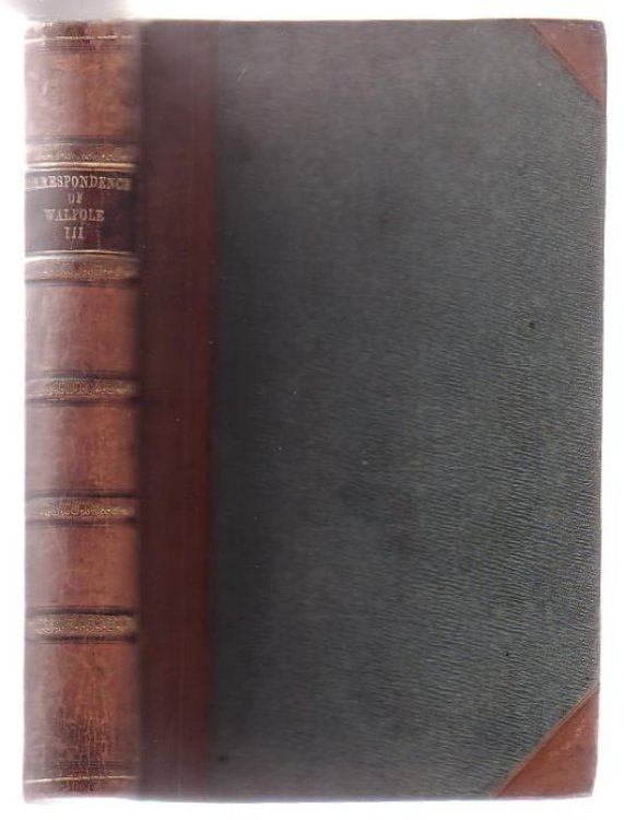 Correspondence Of Horace Walpole (Vol III only of III)