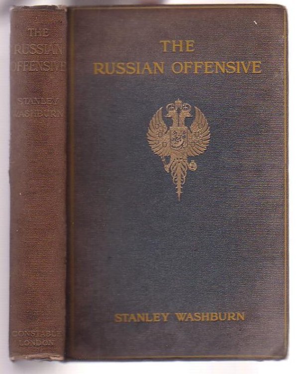 The Russian Offensive: Being the Third Volume of 