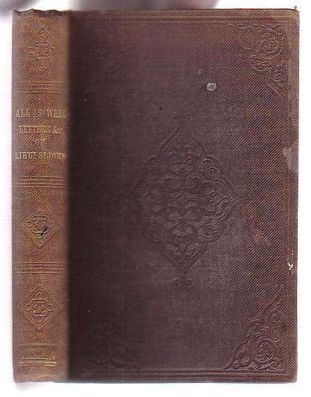 All is Well: Letters and Journals of Lieutenant H. B. T. St. John, First Regt. Native Infantry, Madras Presidency