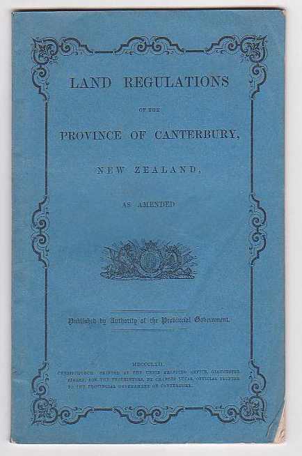 Land Regulations of the Province of Canterbury, New Zealand, as Amended.