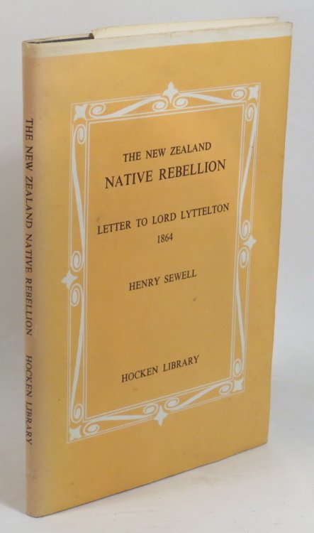 The New Zealand Native Rebellion. Letter to Lord Lyttelton
