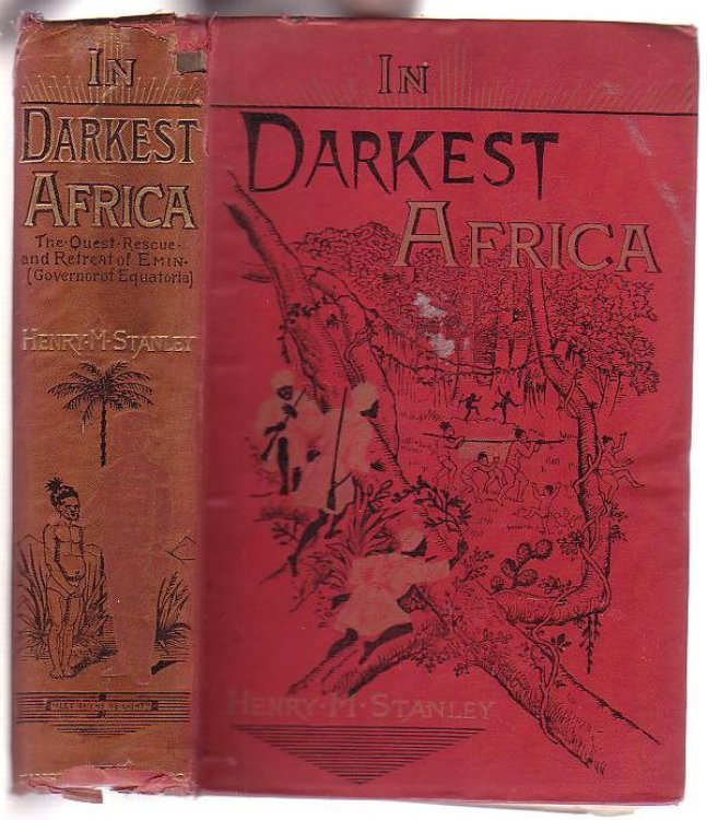 In Darkest Africa or the Quest Rescue and Retreat of Emin Governor of Equatoria