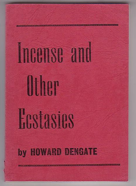 Incense and Other Ecstasies
