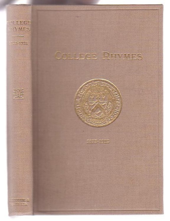 College Rhymes: An Anthology of Verse written by Members of Canterbury College 1873 - 1923