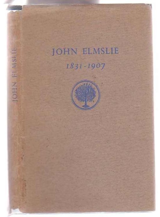 John Elmslie 1831-1907