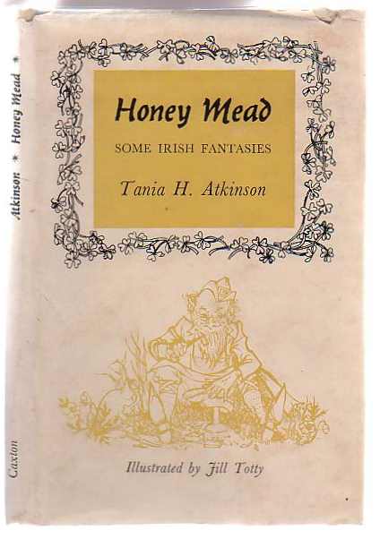 Honey Mead: Some Irish Fantasies