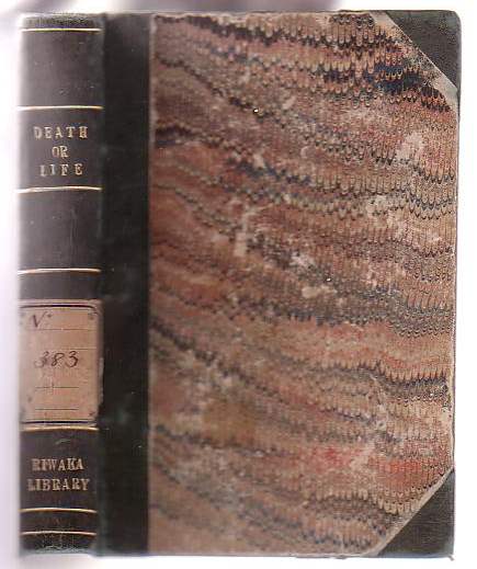 Death of Life; or, the Story of my Experience on 