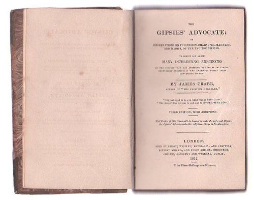 The Gipsies' Advocate; or Observations on the Origin, Character, Manners, and Habits, of the English Gipsies