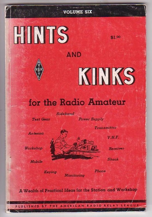 Hints and Kinks for the Radio Amateur. Volume Six.
