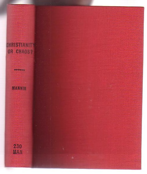 Christianity - Or Chaos A Re-Statement of Religion