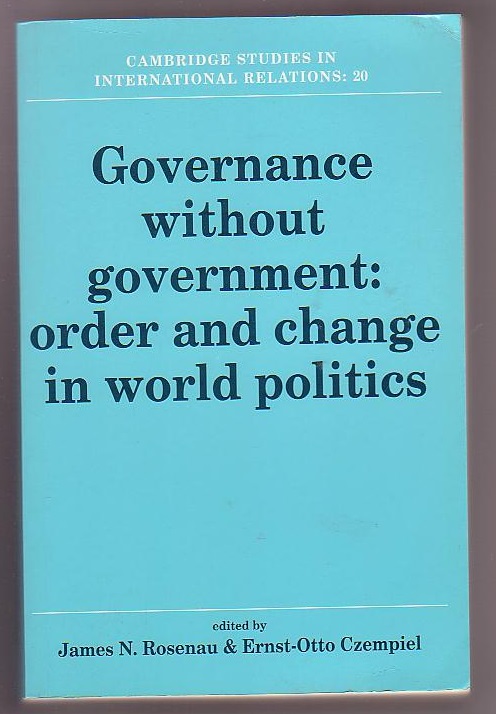 Governance without Government: Order and Change in World Politics