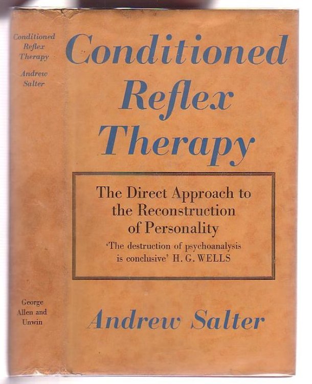 Conditioned Reflex Therapy: The Direct Approach to the Reconstruction of Personality