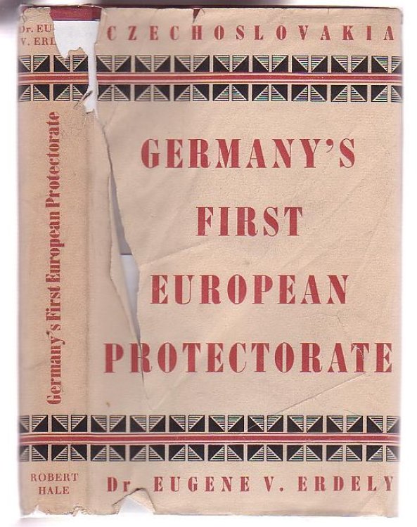 Germany's First European Protectorate: The Fate of the Czechs and Slovaks