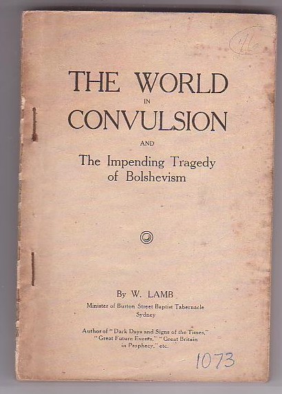 The World in Convulsion and the Impending Tragedy of Bolshevism