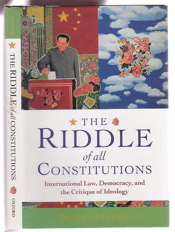 The Riddle of All Constitutions: International Law, Democracy and the Critique of Ideology