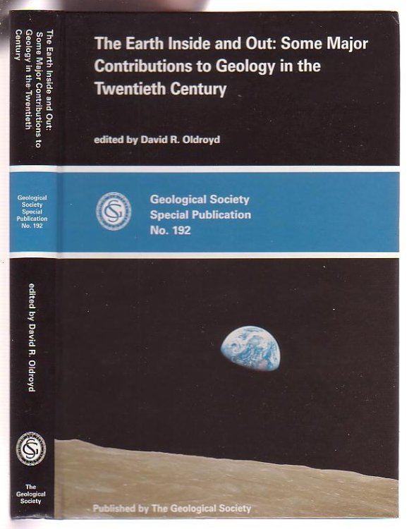 The Earth Inside and Out: Some Major Contributions to Geology in the Twentieth Century
