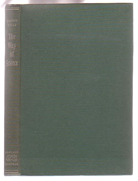 The Way of Science: Its Growth and Method