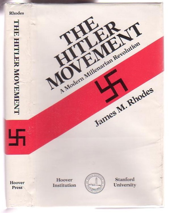 The Hitler Movement: A Modern Millenarian Revolution