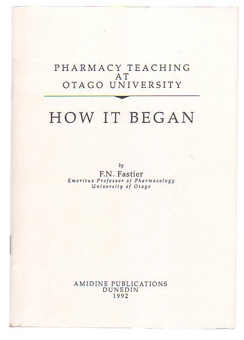 Pharmacy Teaching at Otago University: How It Began