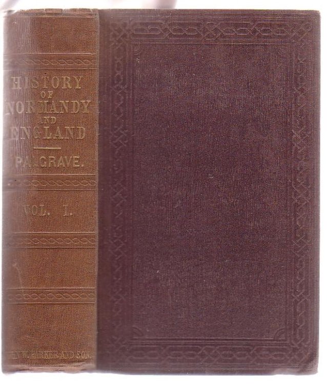 The History of Normandy and of England [Volume I only]