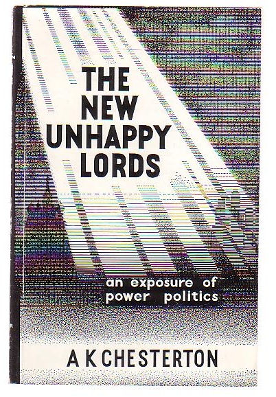 The New Unhappy Lords: An Exposure of Power Politics