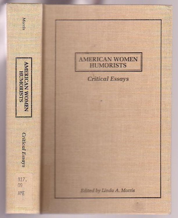 American Women Humorists: Critical Essays