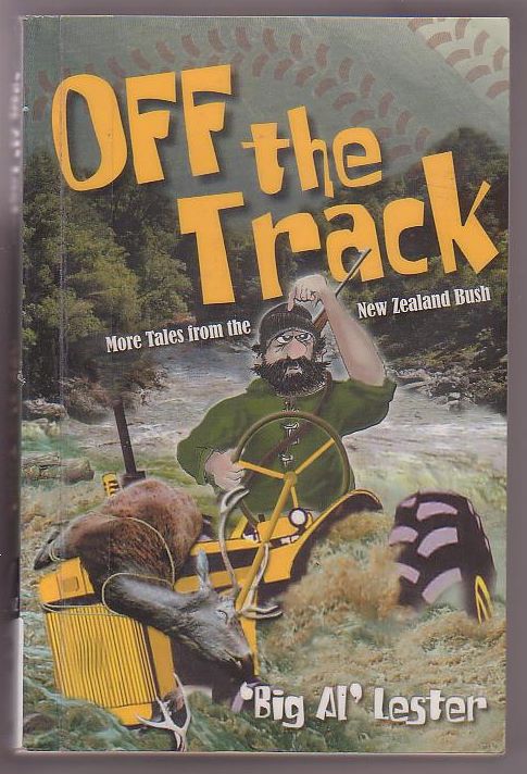 Off the Track: More Tales from the New Zealand Bush