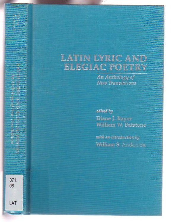 Image for Latin Lyric and Elegaic Poetry: An Anthology of New Translations Latin Lyric and Elegaic Poetry: An Anthology of New Translations