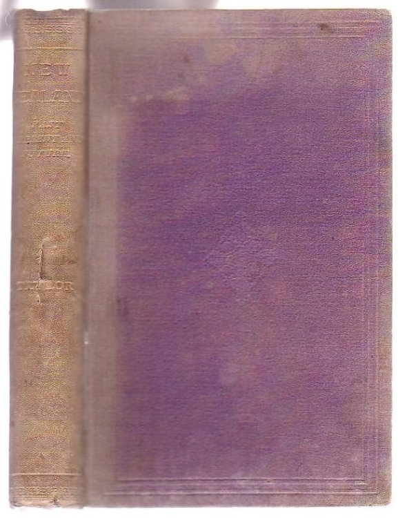 The Past and Present of New Zealand; with its Prospects for the Future.