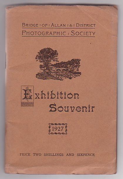 Bridge of Allan & District Photographic Society Exhibition Souvenir 1927