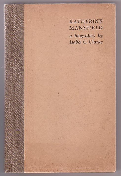 Katherine Mansfield: A Biography