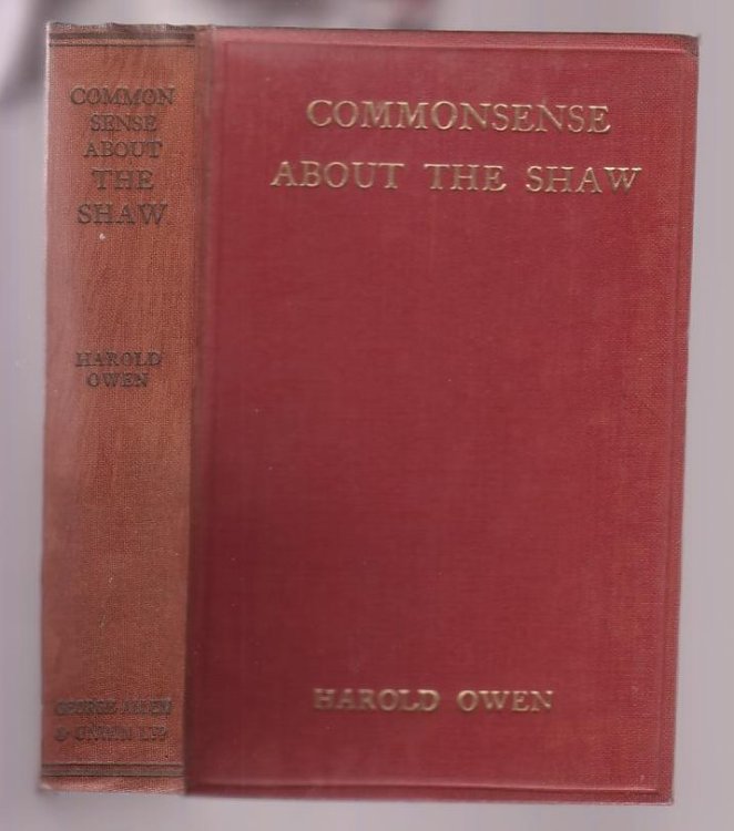 Common Sense about the Shaw: Being a Candid Criticism of 