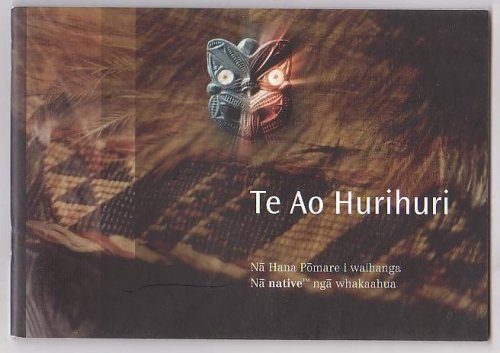 Te Ao Hurihuri: Na Hana Pomare i waihanga / Na native nga whakaahua