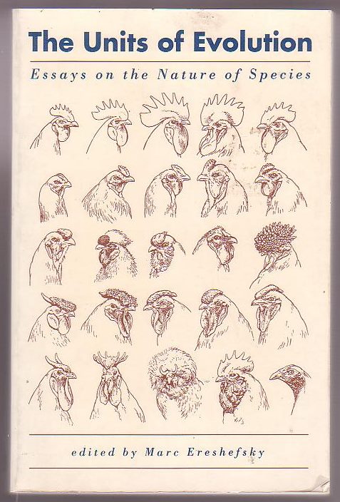 The Units of Evolution: Essays on the Nature of Species