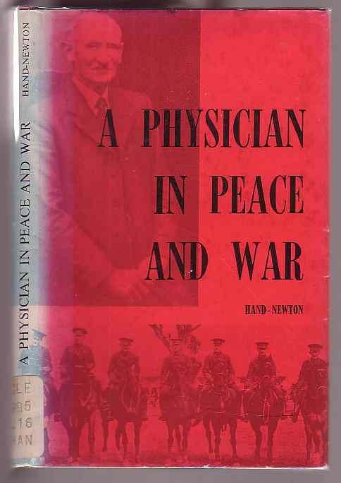 A Physician in Peace and War