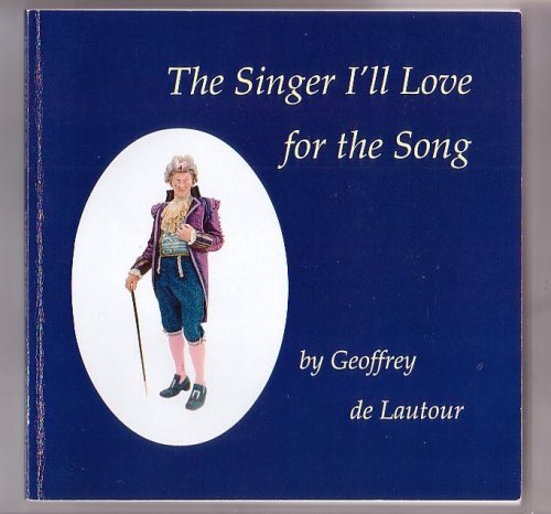 The Singer I'll Love for the Song