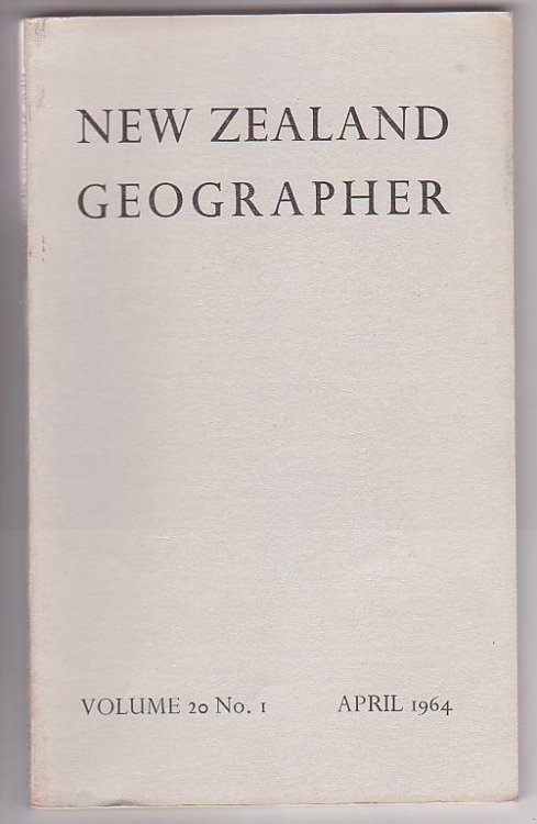 New Zealand Geographer. Volume 20 No. 1. April 1964