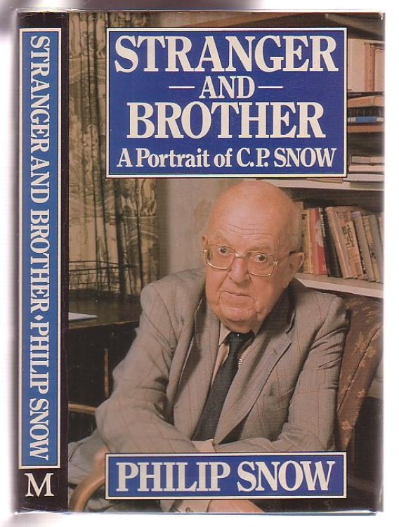 Stranger and Brother: A Portrait of C. P. Snow