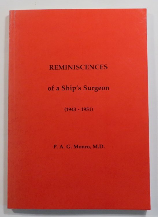 Reminiscences of a Ship's Surgeon (1943-1951) and Early Life