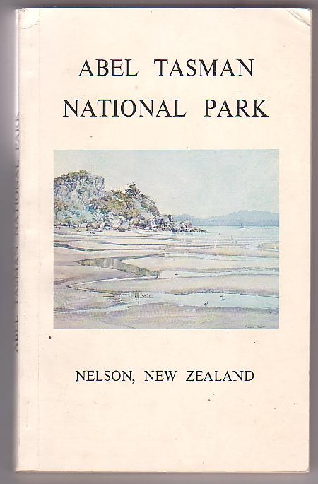 Able Tasman National Park: A Handbook for Visitors