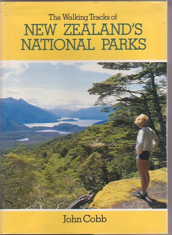 The Walking Tracks of New Zealand's National Parks