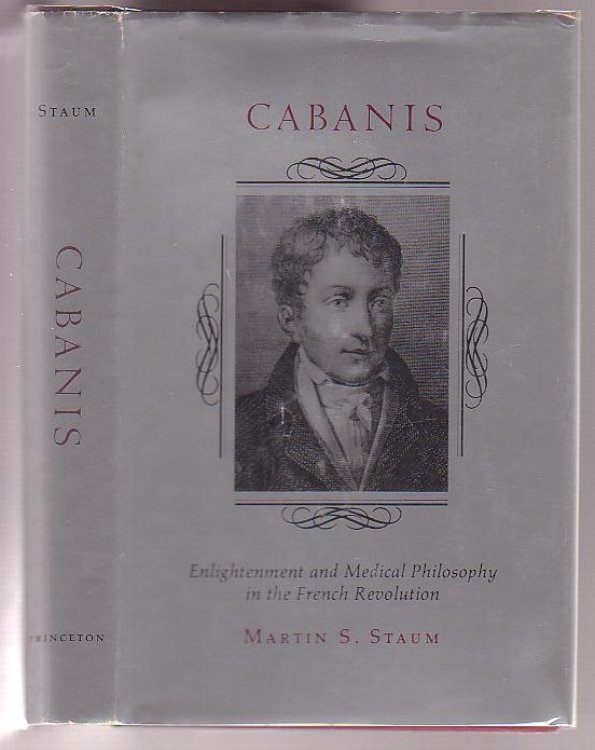 Cabanis: Enlightenment and Medical Philosophy in the French Revolution