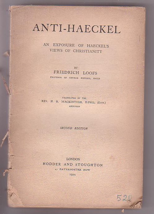 Anti-Haeckel: An Exposure of Haeckel's Views of Christianity